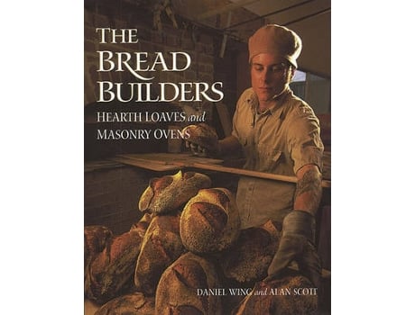 Livro the bread builders de alan scott,daniel wing (inglês)