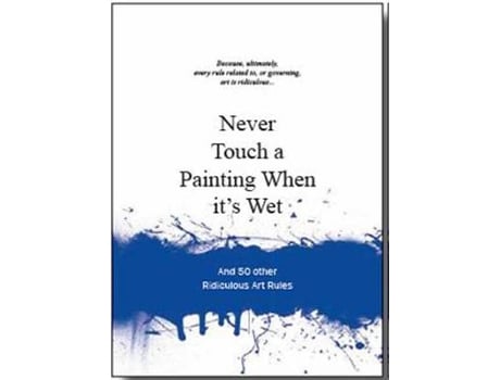 Livro never touch a painting when it's wet de anneloes van gaalen (inglês)