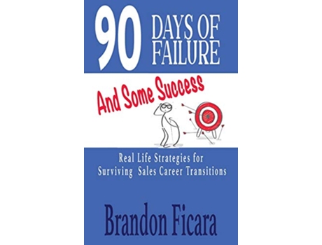 Livro 90 Days of Failure and Some Success de Brandon Ficara (Inglês)