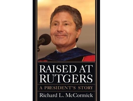 Livro raised at rutgers de richard l. mccormick (inglês)