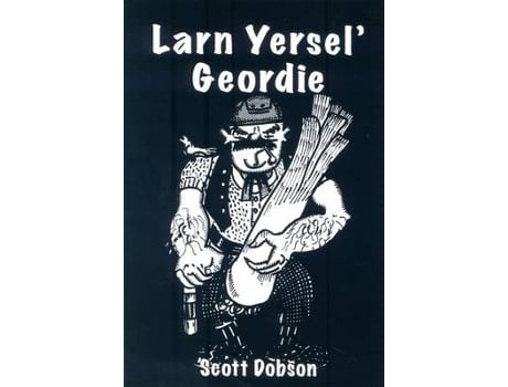 Livro larn yersel' geordie de scott dobson (inglês)