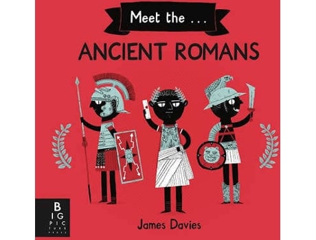 Livro Meet The Ancient Romans de James Davies (Inglês - 2021)