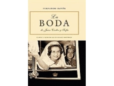 Livro La Boda De Juan Carlos Y Sofía de Fernando Rayón (Espanhol)