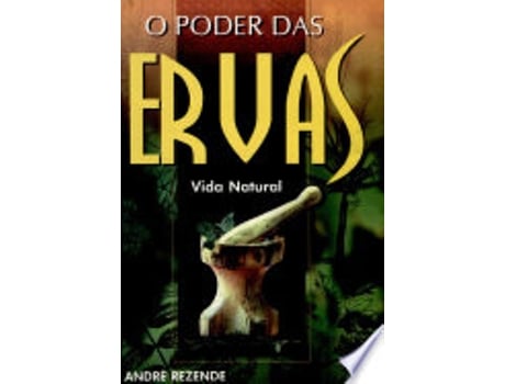 Livro O Poder Das Ervas - Vida Natural de Andre Rezende (Português do Brasil)