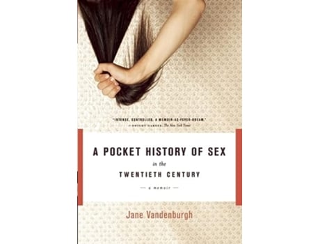 Livro Pocket History Of Sex In The Twentieth Century de Jane Vandenburgh (Inglês)