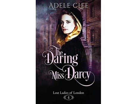 Livro The Daring Miss Darcy Lost Ladies of London de Adele Clee (Inglês)