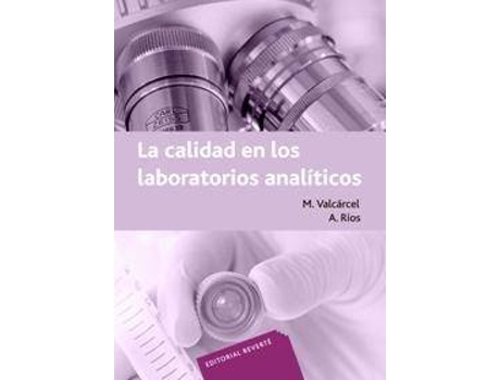 Livro La Calidad En Los Laboratorios Analiticos/ Quality in Analytical Laboratories de Valcarcel M. Rios A., A. Rios (Espanhol)