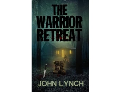 Livro The Warrior Retreat de John Lynch (Inglês)