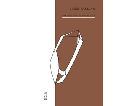 Livro Una Geología De Los Medios de Jussi Parikka (Español)