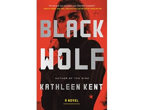 Livro Black Wolf A Novel de Kathleen Kent (Inglês - Capa Dura)