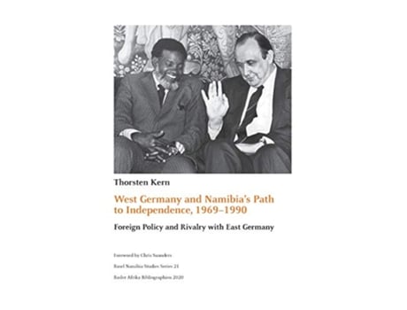 Livro West Germany and Namibias Path to Independence 19691990 Foreign Policy and Rivalry with East Germany de Thorsten Kern (Inglês)