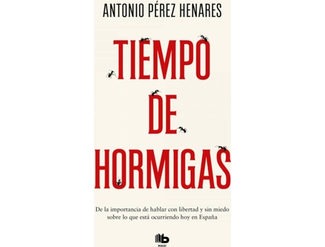 Livro Tiempo De Hormigas de Antonio Pérez Henares (Espanhol)