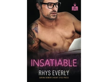 Livro Insatiable Vino and Veritas de Rhys Everly Heart Eyes Press Lgbtq (Inglês)