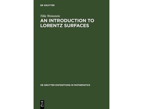 Livro An Introduction to Lorentz Surfaces de Gruyter Expositions in Mathematics de Tilla Weinstein (Inglês)