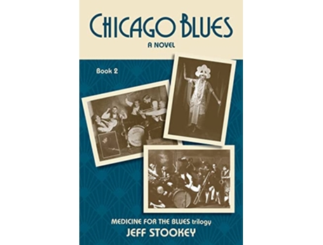 Livro Chicago Blues Medicine for the Blues de Jeff Stookey (Inglês)