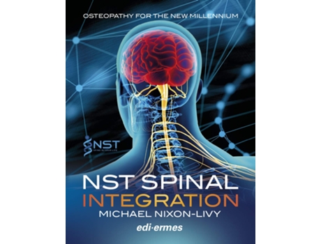 Livro NST Spinal Integration Osteopathy for the New Millennium de Michael Nixon-Livy (Inglês)