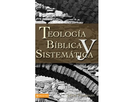 Livro thelogia biblica y sistematica de myer pearlman (espanhol)