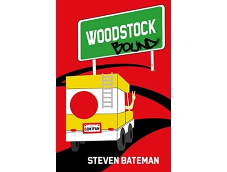 Livro Woodstock Bound de Steven Bateman (Inglês)