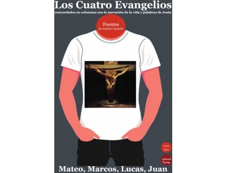 Livro Los Cuatro Evangelios, Concordados En Columnas Con La Narración De La Vida Y Pal de Lucas Evangelista Juan Evangelista (Espanhol)