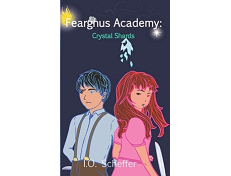 Livro Fearghus Academy Crystal Shards de IO Scheffer (Inglês)