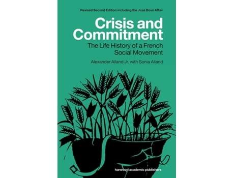 Livro Crisis and Commitment de Sonia Alland e Alexander Alland Jr (Inglês)