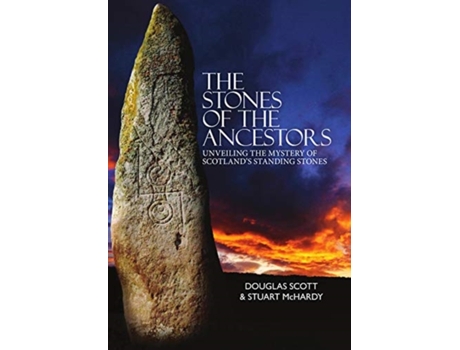 Livro the stones of the ancestors de douglas scott,stuart mchardy (inglês)