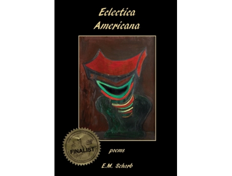 Livro Eclectica Americana: Poems E M Schorb (Inglês)