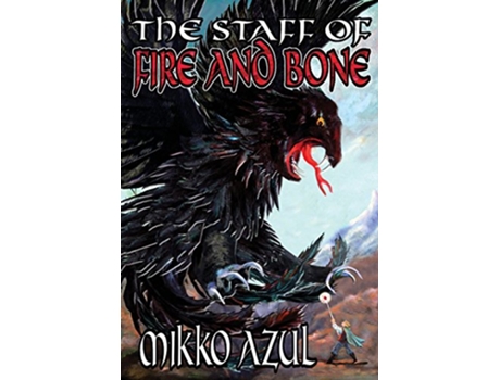 Livro The Staff of Fire and Bone de Mikko Azul (Inglês - Capa Dura)