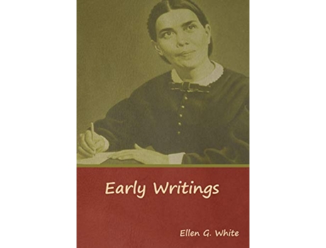 Livro Early Writings de Ellen G White (Inglês - Capa Dura)