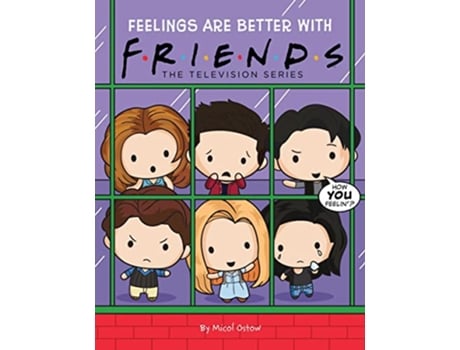 Livro Friends Picture Book 3 Feelings are Better With Friends de Micol Ostow (Inglês - Capa Dura)