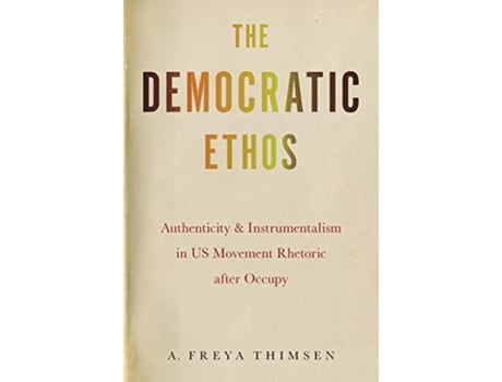 Livro Democratic Ethos de A Freya Thimsen (Inglês)