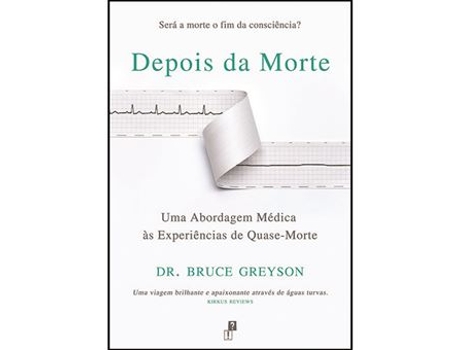 Livro Depois da Morte - Uma Abordagem Médica às Experiências de Quase-Morte de Dr.Bruce Greyson (Português)