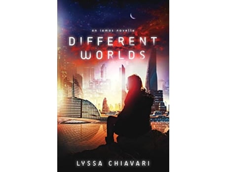 Livro Different Worlds A Novella Iamos de Lyssa Chiavari (Inglês)