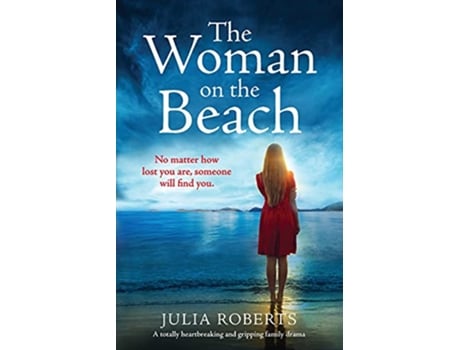 Livro The Woman on the Beach A totally gripping family drama with a heartbreaking twist de Julia Roberts (Inglês)