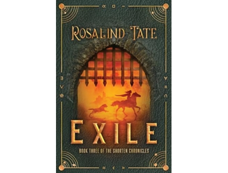 Livro Exile The Shorten Chronicles de Rosalind Tate (Inglês)