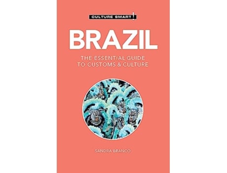 Livro Brazil Culture Smart de Sandra Branco e Culture Smart (Inglês)