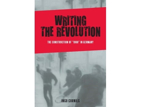 Livro Writing the Revolution de Ingo Cornils (Inglês - Capa Dura)