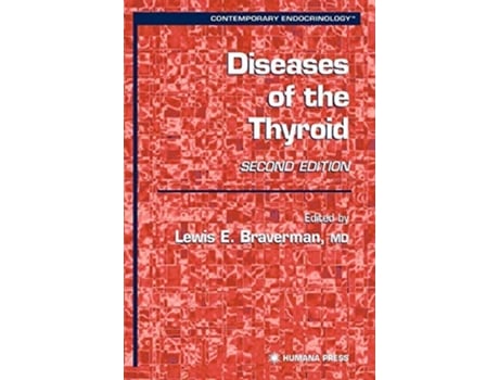 Livro Diseases of the Thyroid de Lewis-E-Braverman (Inglês - Capa Dura)