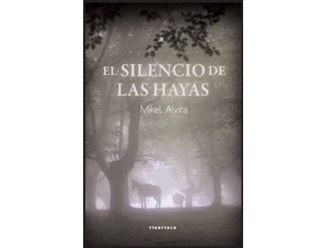 Livro El Silencio De Las Hayas de Mikel Alvira Palacios (Espanhol)