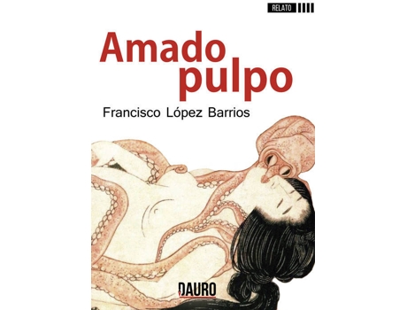 Livro Amado Pulpo de Francisco Lopez Barrios