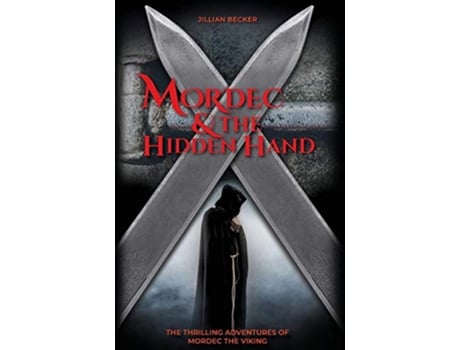 Livro Mordec and the Hidden Hand 3 Thrilling Adventures of Mordec the Viking de Jillian Becker (Inglês)