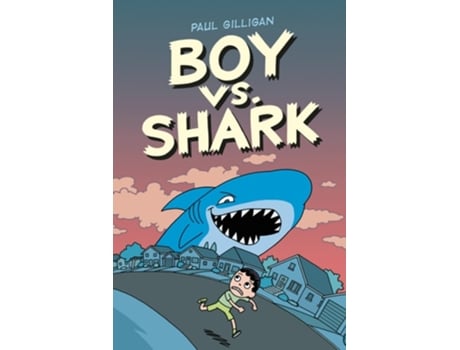 Livro Boy vs. Shark de Paul Gilligan (Inglês - Capa Dura)