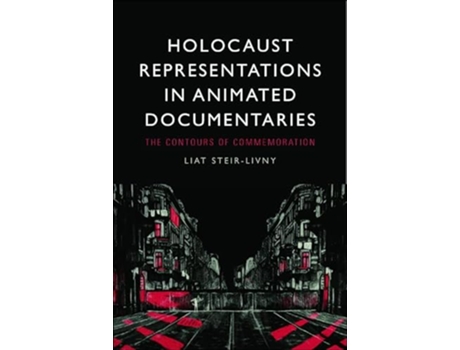 Livro Holocaust Representations in Animated Documentaries de Liat Steir-Livny (Inglês - Capa Dura)