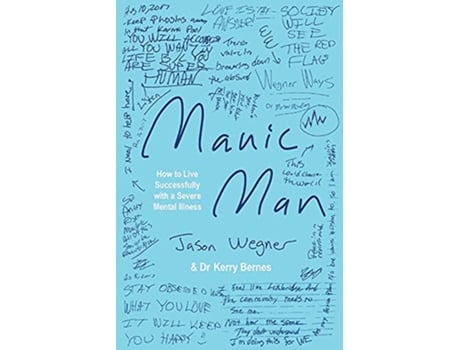 Livro Manic Man How to Live Successfully with a Severe Mental Illness de Jason Wegner (Inglês)