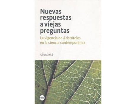 Livro Nuevas Respuestas A Viejas Preguntas. La Vigencia De Aristoteles En La Ciencia Contemporanea de Ariso, Albert (Espanhol)