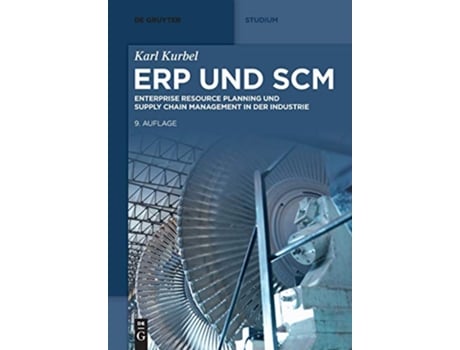 Livro ERP und SCM Enterprise Resource Planning und Supply Chain Management in der Industrie De Gruyter Studium German Edition de Karl Kurbel (Alemão)