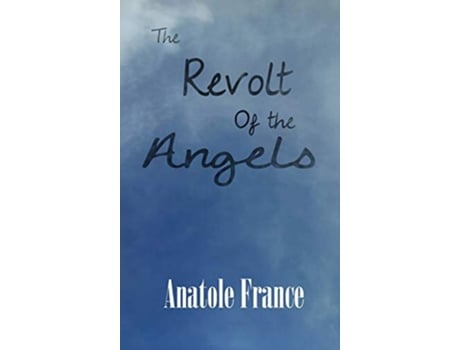 Livro The Revolt of the Angels de Anatole France (Inglês)