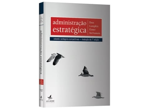 Livro Administracao Estrategica - 7A Ed de Dess (Português do Brasil)