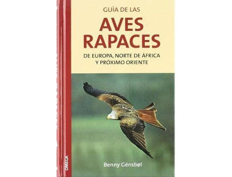 Livro Guía de las aves rapaces de Europa, Norte Africa y Próximo Oriente de Benny Gensbol (Espanhol)