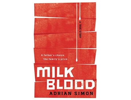 Livro MilkBlood A Fathers Choice the Familys Price de Adrian Simon (Inglês)